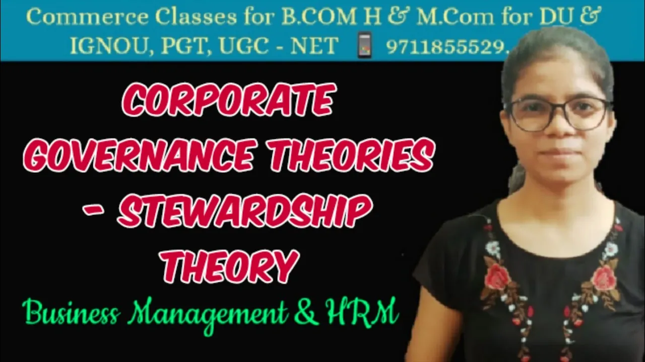 Corporate Governance theories - Stewardship Theory | Business Management and HRM | DU | B.com | PGT