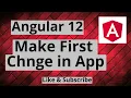 Angular 12 Make First Change