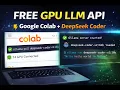 Run DeepSeek Coder 16B FREE on Google Colab Step-by-Step LLM API Setup
