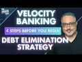 VELOCITY BANKING 4 STEPS BEFORE YOU BEGIN