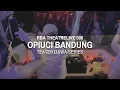 Download Lagu RBA THEATRELIVE 006 — OPIUCI BANDUNG — TEATER DJIWA (POP, R\u0026B, HIP HOP, AMAPIANO, OPEN FORMAT)