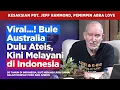 Viral Bule Australia Dulu Ateis, Kini Melayani di Indonesia | Kesaksian Jeff Hammond