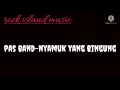 pas band - nyamuk yang bingung (karaoke)