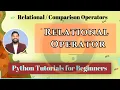 Relational or Comparison Operators in Python Python Tutorials for Beginners Hindi