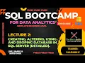 SQL Bootcamp Session 3 Create Database - How to Create Database in SQL SQL for Data Analytics