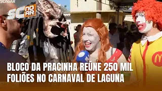 Bloco da Pracinha reúne 250 mil foliões no Carnaval de Laguna