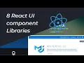 8 Most popular and used React js UI component libraries for your next project