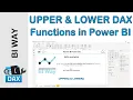 DAX Language - UPPER and LOWER Functions in Power BI