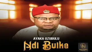 ayaka ozubulu ndi bu ike audio 