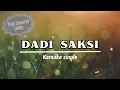 Download Lagu DADI SAKSI (Karaoke)