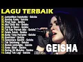 Download Lagu Lagu Geisha - Full Album Terbaik \u0026 Lagu Pagi Hari Enak Didengar / Lumpuhkan Ingatanku - Geisha