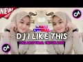 Download Lagu DJ I LIKE THIS FULL BASS VIRAL TIKTOK 2023