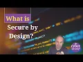What is secure by design