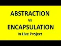 Abstraction vs Encapsulation Real World Example