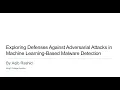 Exploring Defenses Against Adversarial Attacks in Machine Learning-Based Malware Detection
