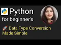 Python Type Casting Explained Convert Data Types Easily with Examples