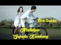 Download Lagu Lagu \u0026 lirik | NOSTALGIA SEPEDA KUMBANG/Erie Suzan.