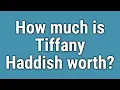 How much is Tiffany Haddish worth