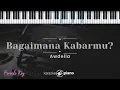 Bagaimana Kabarmu? - Awdella (KARAOKE PIANO - FEMALE KEY)