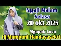 Lagu NGAJI MALAM SELASA 20 OKT 2025 BERSAMA USTADZAH MUMPUNI HANDAYAYEKTI DARI TEMANGGUNG