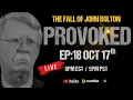 Download Lagu EP:18 - LIVE  : The Fall of John Bolton: Can Peace Survive the War Machine?