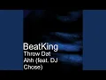 Throw Dat Ahh feat DJ Chose
