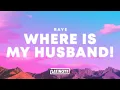 RAYE – WHERE IS MY HUSBAND! (Lyrics)