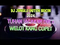 Download Lagu DJ JUNGLE DUTCH BUCIN KERAS TUHAN JAGAKAN DIA X WELOT KANG COPET BASS BIKIN GELENG-GELENG