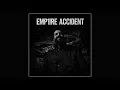 EMP1RE - ACCIDENT (AUDIO)
