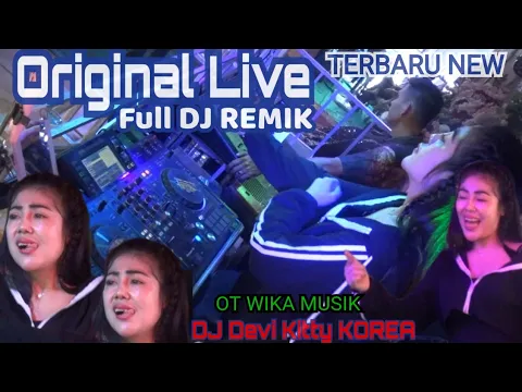 Download MP3 TERBARU NEW ORIGINAL LIVE FULL DJ REMIK DJ DEVI KITTY KOREA WIKA SANG PENJELAJAH SUMSEL