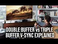 Double Buffer vs Triple Buffer V-Sync - What s The Difference