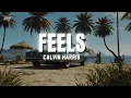 Download Lagu Calvin Harris - Feels ft. Pharrell Williams, Katy Perry, Big Sean (Lyrics)