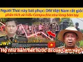 Download Lagu Người Thái này bái phục: Dân Mạng Việt Nam rất giỏi phân tích và hiểu Campuchia như lòng bàn tay