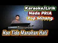 Lagu NAN TIDO MANAHAN HATI ( Zalmon ) - Karaoke/Lirik Nada PRIA
