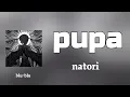 pupa - natori (romaji) Lyrics 