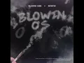 BLOWIN O's