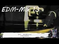 Lagu EDM-Mix 13 [2512]