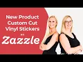New Zazzle Product Custom Cut Vinyl Stickers from Zazzle Expansion Experts Jen Elke Clarke