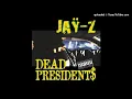 Download Lagu Jay-Z - Dead Presidents I