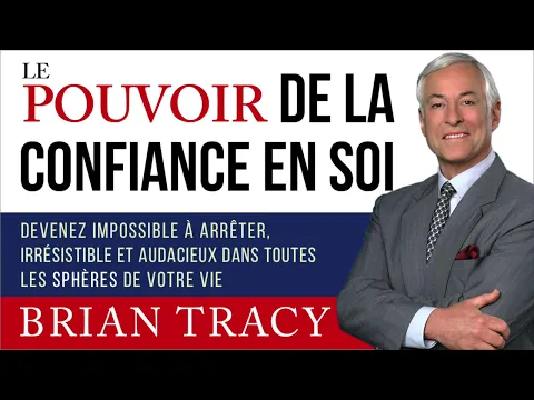 Download MP3 Le pouvoir de la confiance en soi. Brian Tracy. Livre audio