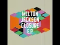 Need Your Love - Milton Jackson & Ski Oakenfull