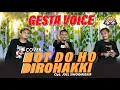Download Lagu GESTA VOICE - HOT DO HO DIROHAKKI ( cover )