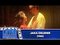 Lagu JAKA GELEDEK 1983 FULL MOVIE HD | LAYAR BERSAMA