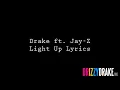 Drake ft  Jay Z   Light Up Lyric Video