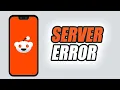 How To Fix Reddit App Server Error