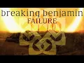 Breaking Benjamin - Failure (Audio Only)