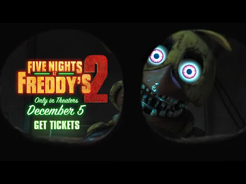 Video Thumbnail: Five Nights at Freddy’s 2 Only in Theaters December 5