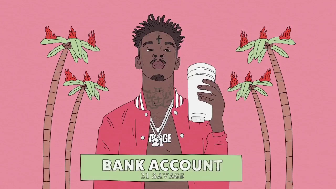 21 Savage - Bank Account (Clean)