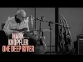 Download Lagu Mark Knopfler - British Grove 3 Track Band Session (One Deep River / The Boy)