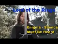 Download Lagu Enigma Silence Must Be Heard | Lord of the Rings